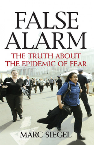 Knjiga False Alarm Marc Siegel
