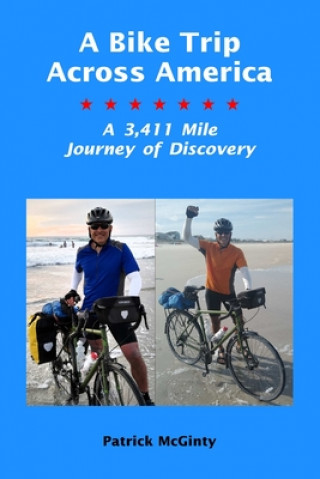 Kniha A Bike Trip Across America Patrick McGinty