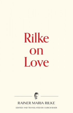 Könyv Rilke on Love Ulrich Baer