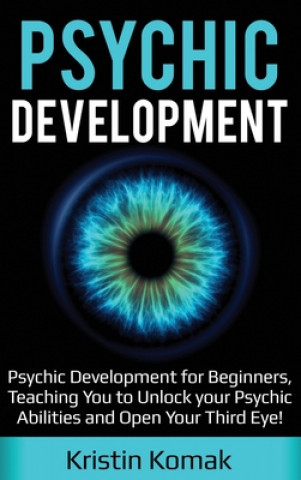 Knjiga Psychic Development Kristin Komak