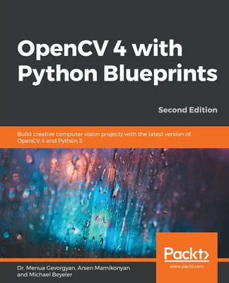 Carte OpenCV 4 with Python Blueprints Arsen Mamikonyan