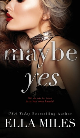 Knjiga Maybe Yes Ella Miles