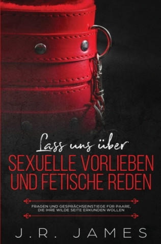 Buch Lass uns uber sexuelle Vorlieben und Fetische reden 