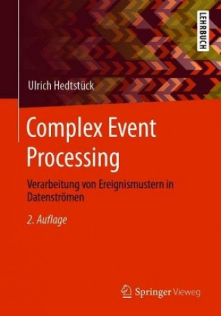 Knjiga Complex Event Processing Ulrich Hedtstück