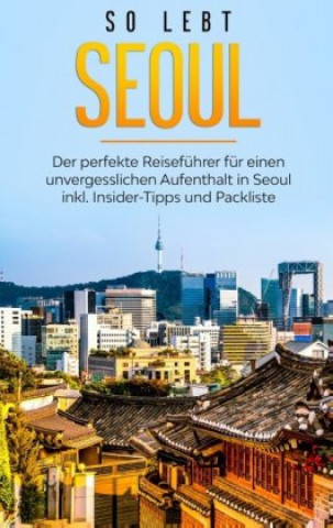 Kniha So lebt Seoul 