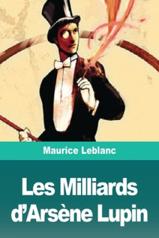 Kniha Les Milliards d'Arsene Lupin 