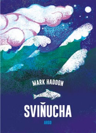 Könyv Sviňucha Mark Haddon