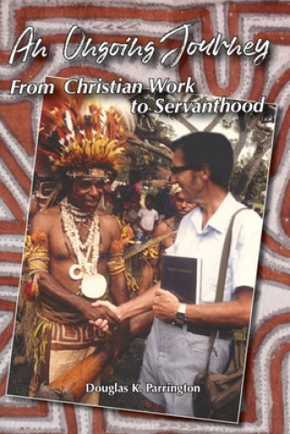 Knjiga Ongoing Journey Douglas Keith Parrington