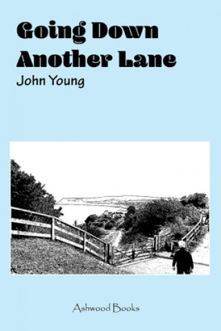 Knjiga Going Down Another Lane John Young