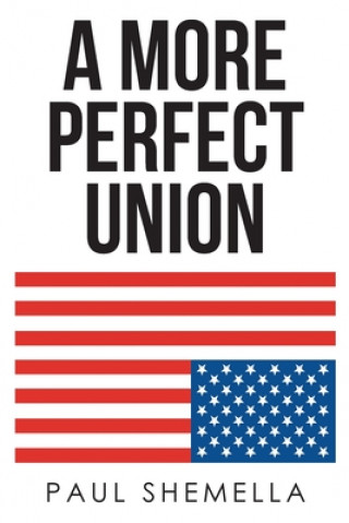 Book More Perfect Union Paul Shemella