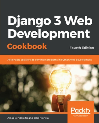 Książka Django 3 Web Development Cookbook Jake Kronika