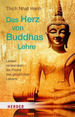 Kniha Das Herz von Buddhas Lehre Irene Knauf