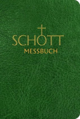 Kniha SCHOTT Messbuch für die Sonn- und Festtage des Lesejahres B 