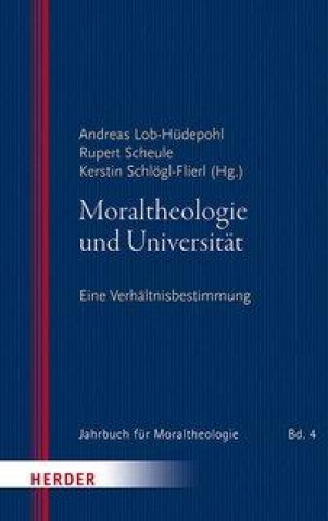 Kniha Moraltheologie und Universität Rupert M. Scheule