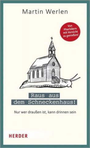 Kniha Raus aus dem Schneckenhaus! 