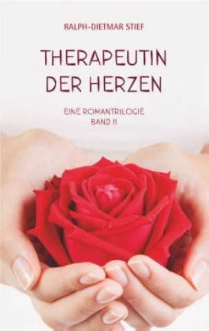 Knjiga Therapeutin der Herzen Ralph-Dietmar Stief