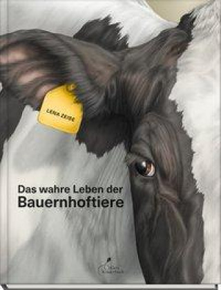 Buch Das wahre Leben der Bauernhoftiere 