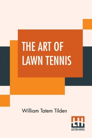 Libro Art Of Lawn Tennis William Tatem Tilden
