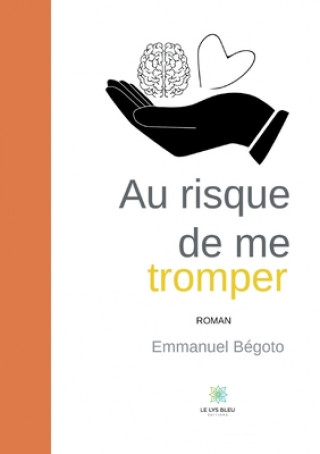 Knjiga Au risque de me tromper 