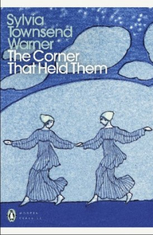 Kniha Corner That Held Them Sylvia Townsend Warner