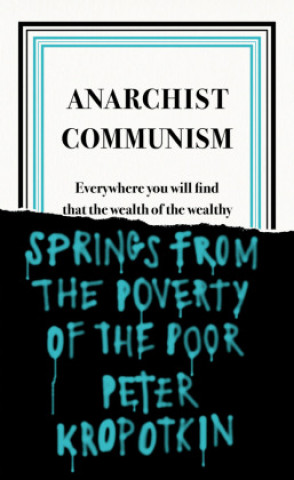 Książka Anarchist Communism Peter Kropotkin