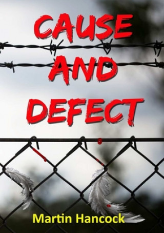 Knjiga Cause and Defect Martin Hancock