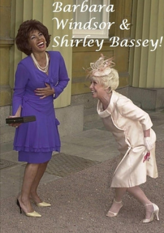 Kniha Barbara Windsor & Shirley Bassey! Harry Lime