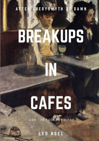 Knjiga Breakups in Cafes Leo Noel