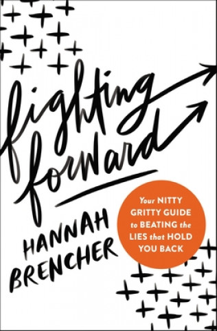 Knjiga Fighting Forward BRENCHER  HANNAH
