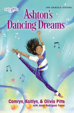 Livro Ashton's Dancing Dreams Kaitlyn Pitts