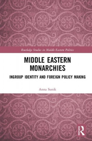 Knjiga Middle Eastern Monarchies Anna Sunik