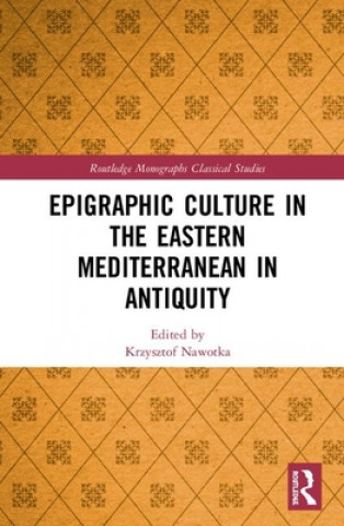Carte Epigraphic Culture in the Eastern Mediterranean in Antiquity 