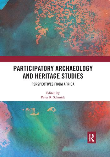 Knjiga Participatory Archaeology and Heritage Studies Peter R. Schmidt