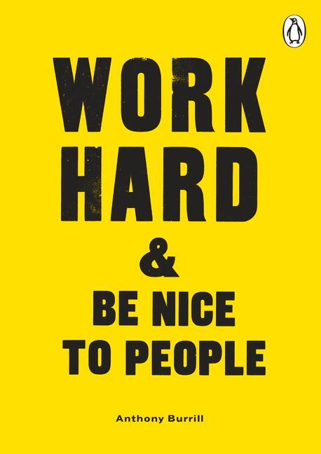 Carte Work Hard & Be Nice to People Anthony Burrill