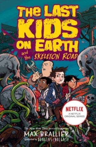 Book Last Kids on Earth and the Skeleton Road Max Brallier