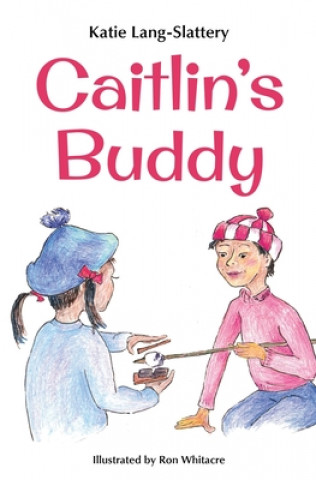 Kniha Caitlin's Buddy KATIE LANG-SLATTERY