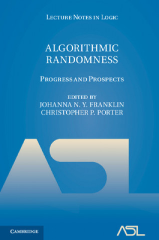 Knjiga Algorithmic Randomness EDITED BY JOHANNA N.