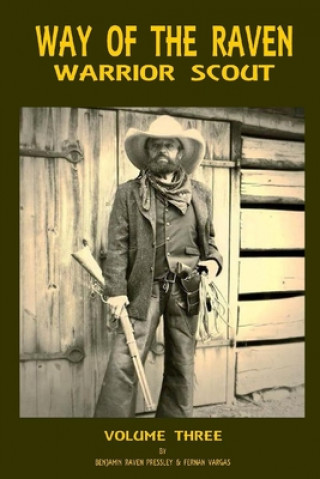Knjiga Way of the Raven Warrior Scout Volume Three Fernan Vargas