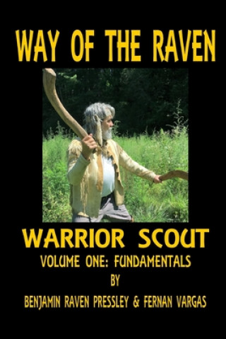 Kniha Way of the Raven Warrior Scout Volume One Fernan Vargas