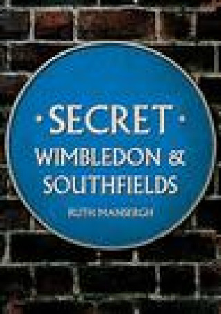 Libro Secret Wimbledon & Southfields Ruth Mansergh