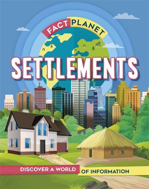 Knjiga Fact Planet: Settlements Izzi Howell