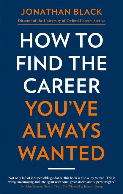 Kniha How to Find the Career You've Always Wanted Jonathan Black