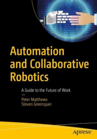 Livre Automation and Collaborative Robotics Peter Matthews