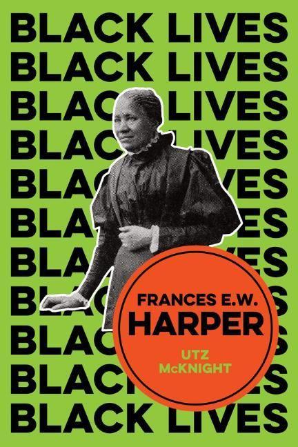 Knjiga Frances E. W. Harper - A Call to Conscience Utz McKnight