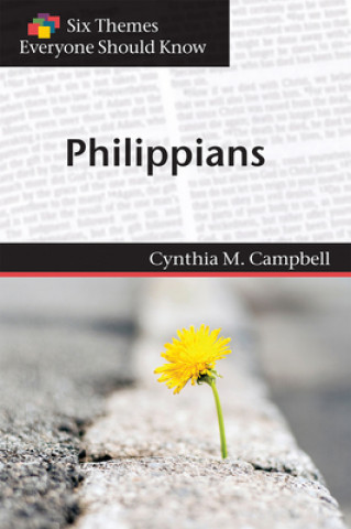Kniha Six Themes in Philippians Everyone Should Know Campbell Cynthia Campbell