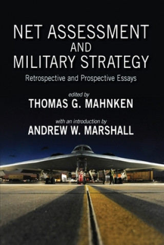 Könyv Net Assessment and Military Strategy THOMAS  G. MAHNKEN
