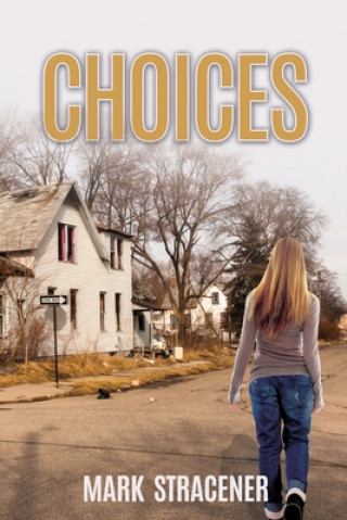 Kniha Choices MARK STRACENER