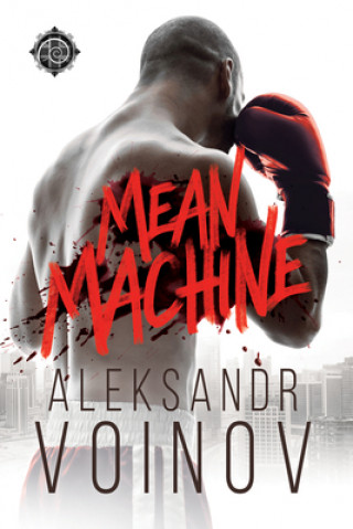 Könyv Mean Machine Aleksandr Voinov
