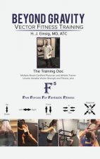 BEYOND GRAVITY VECTOR FITNESS TRAINING