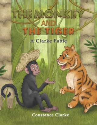 Buch MONKEY & THE TIGER CONSTANCE CLARKE
